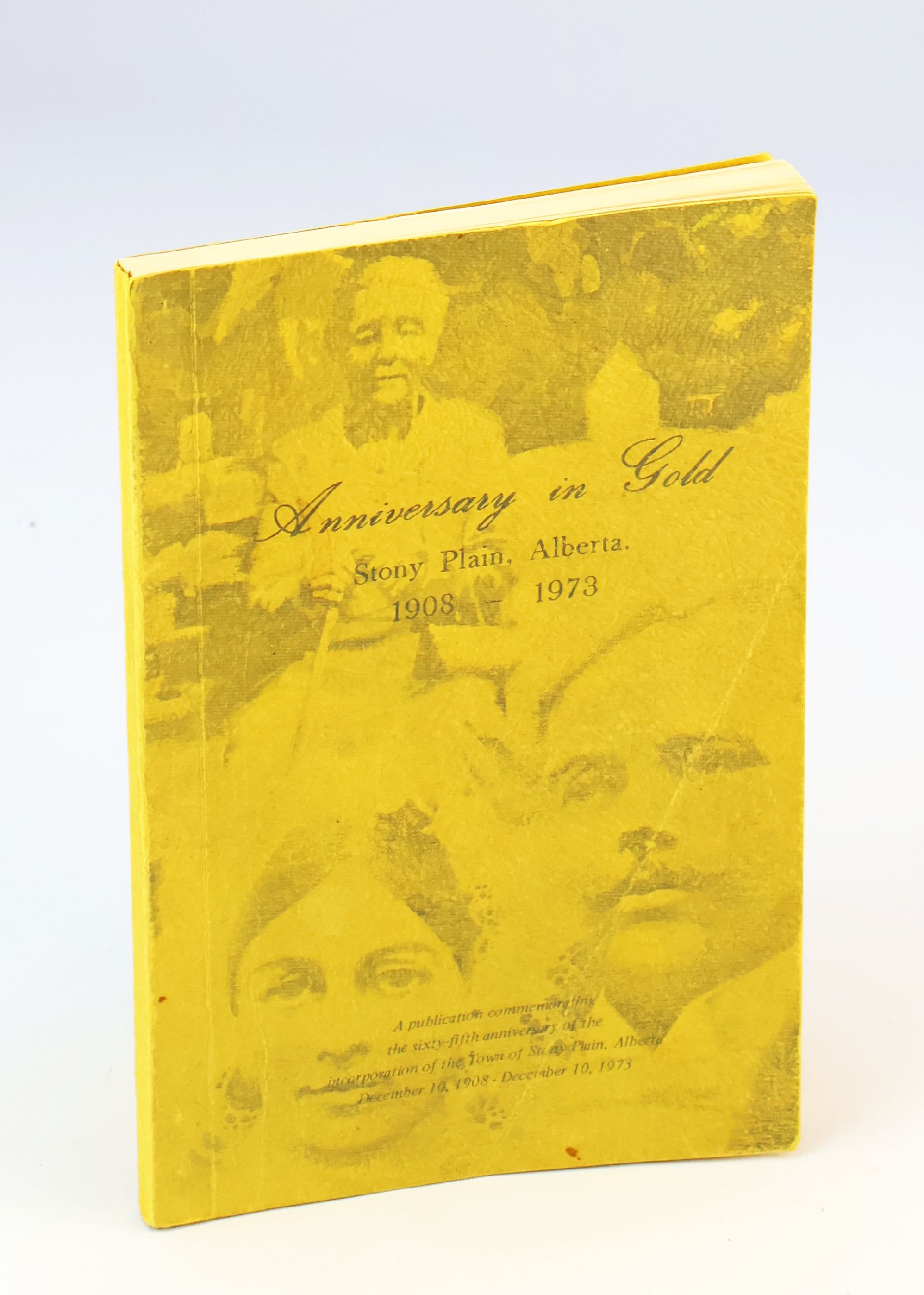 Anniversary in Gold, Stony Plain, Alberta, 1908-1973