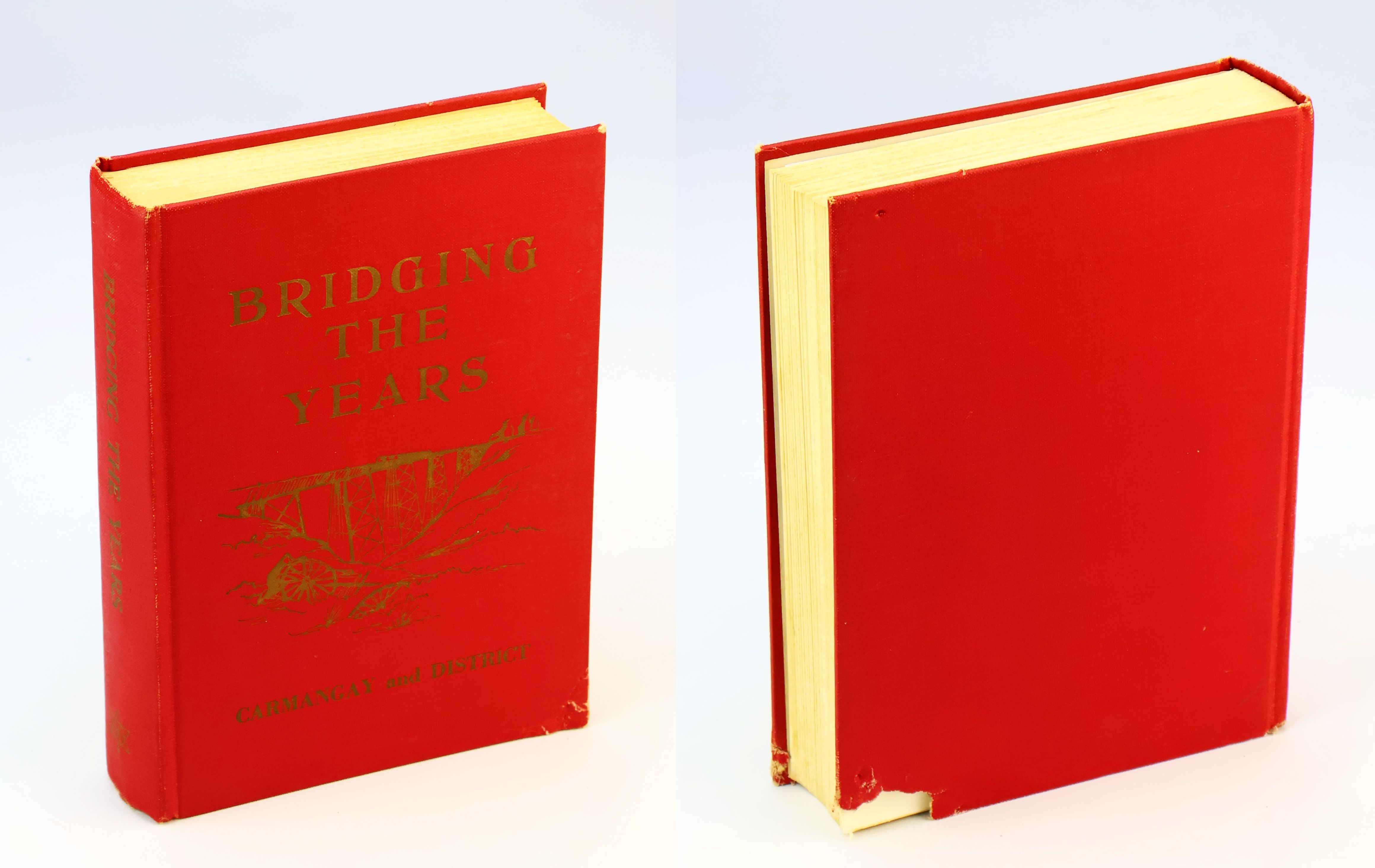 Bridging the Years - Carmangay and District [Alberta Local History]