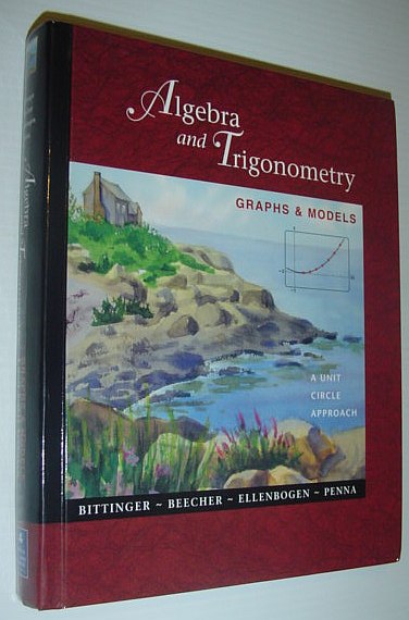 Image for Algebra and Trigonometry: Graphs and Models : A Unit Circle Approach