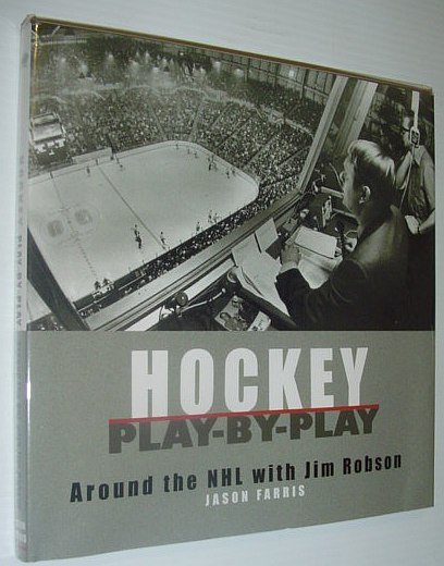 Image for Hockey Play-By-Play *SIGNED BY JIM ROBSON AND JASON FARRIS*