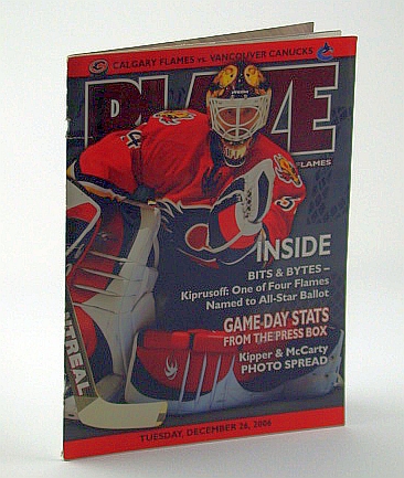 Image for Blaze, Tuesday, December 26, 2006 - The Official Magazine of the Calgary Flames (vs. The Vancouver Canucks) - Kiprusoff Cover Photo