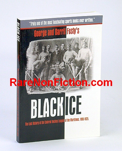 Image for Black Ice: The Lost History of the Colored Hockey League of the Maritimes, 1895-1925