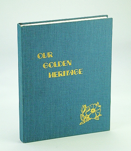Image for Our Golden Heritage (Clearwater, Alberta)