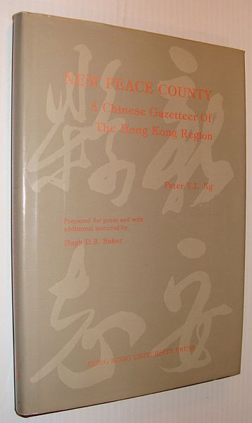 Image for New peace county: A Chinese gazetteer of the Hong Kong region
