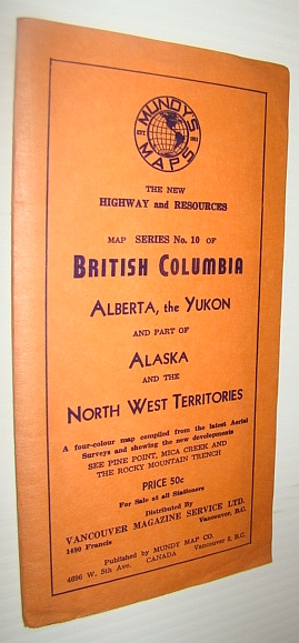 Image for The New Highway and Resources Map Series No. 10 of British Columbia, Alberta, the Yukon and Part of Alaska and the North West Territories