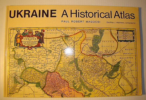 Image for Ukraine: A Historical Atlas (University of Toronto Ukrainian Studies)