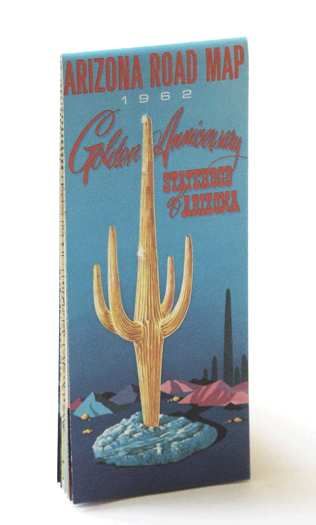 Image for State of Arizona 1962 Road Map (plus Northwestern Mexico): Golden Anniversary of the Statehood of Arizona