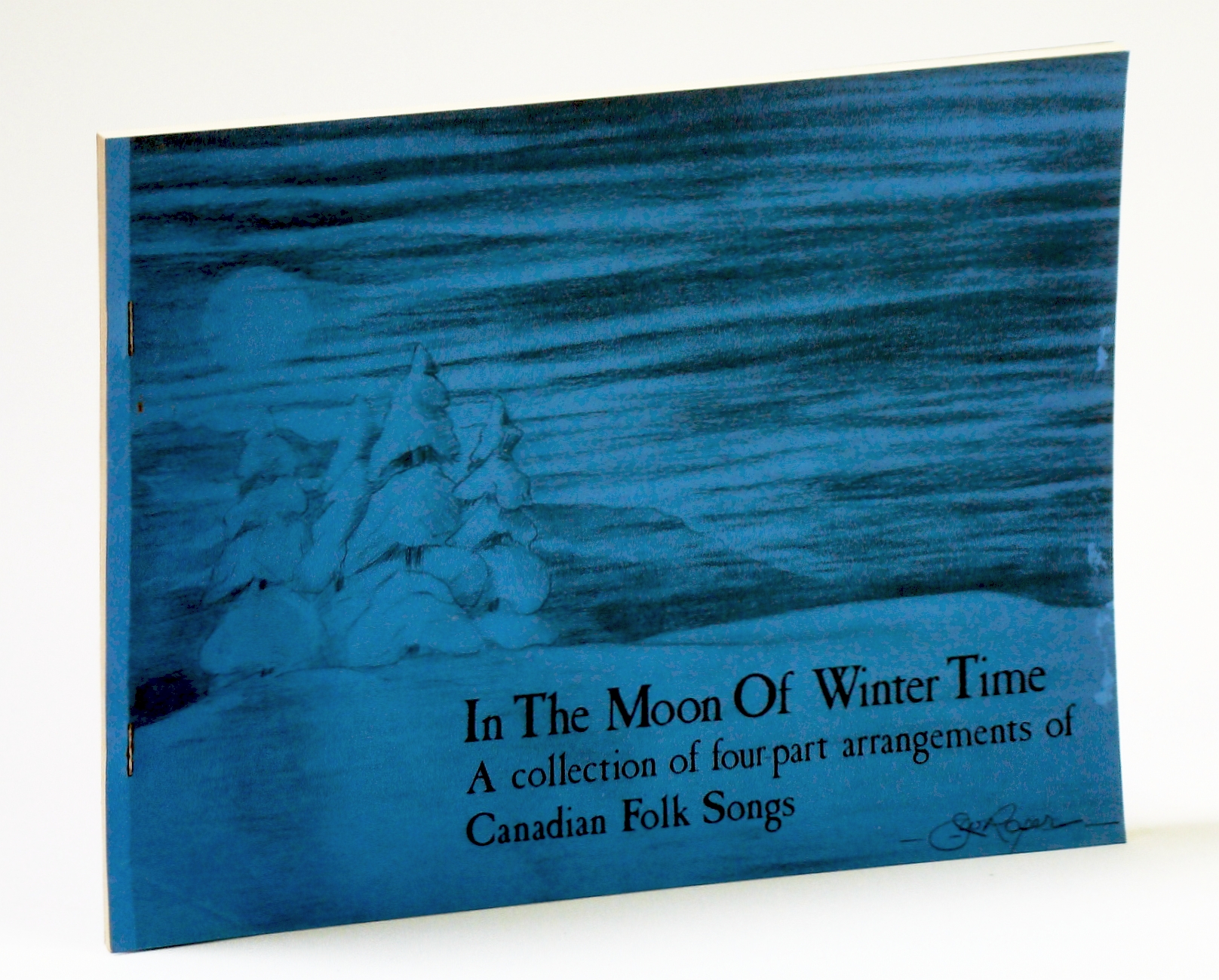 Image for In the Moon of Wintertime: A Collection of Four-part (4-part) Arrangements of Canadian Folk Songs