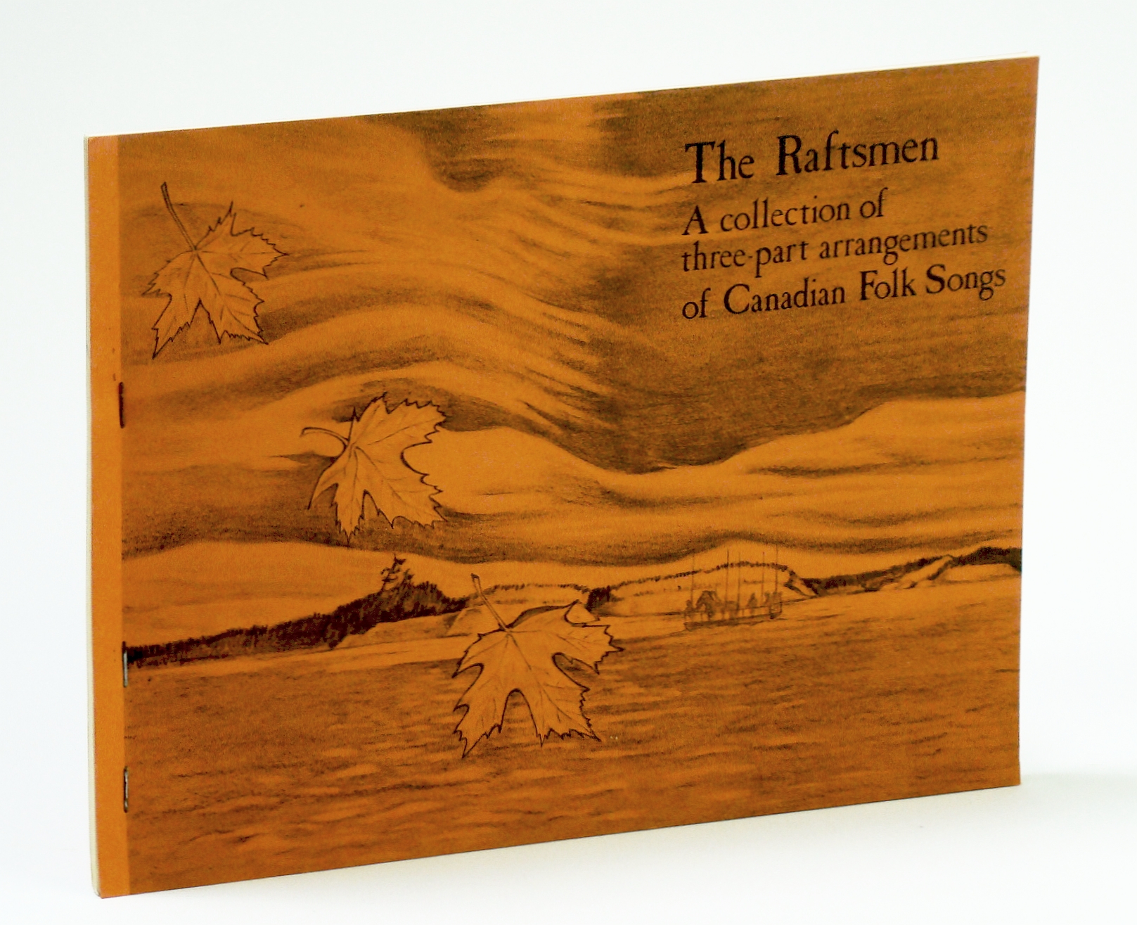 Image for The Raftsmen: A Collection of Three-Part Arrangements of Canadian Folk Songs