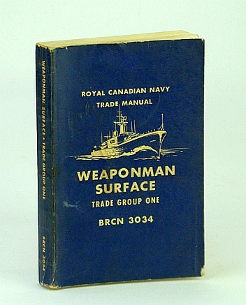 Image for Weaponman Surface - Trade Group One (1) - BRCN 3034 - Royal Canadian Navy (RCN / R.C.N.) Trade Manual