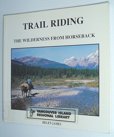 Image for Trail Riding: The Wilderness from Horseback