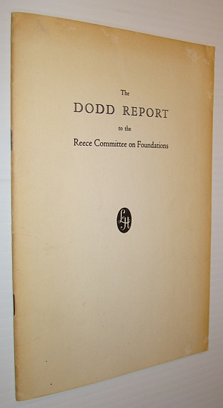 Image for The Report of Norman Dodd, Director of Research Covering His Direction of the Staff of The Special Committee of The House of Representatives to Investigate Tax Exempt Foundations for the Six Months' Period November 1, 1953 - April 30, 1954