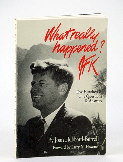 Image for What Really Happened? JFK: Five Hundred One Questions and Answers