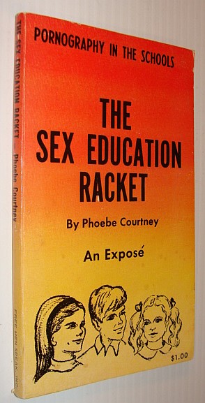 Image for The Sex Education Racket - Pornography in the Schools: An Expose