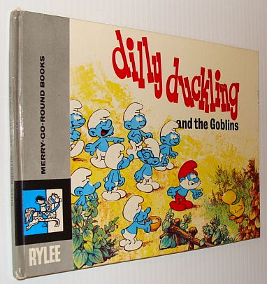 Image for Dilly Duckling and the Goblins (before They Were Renamed Smurfs!) - a Merry-Go-Round Book