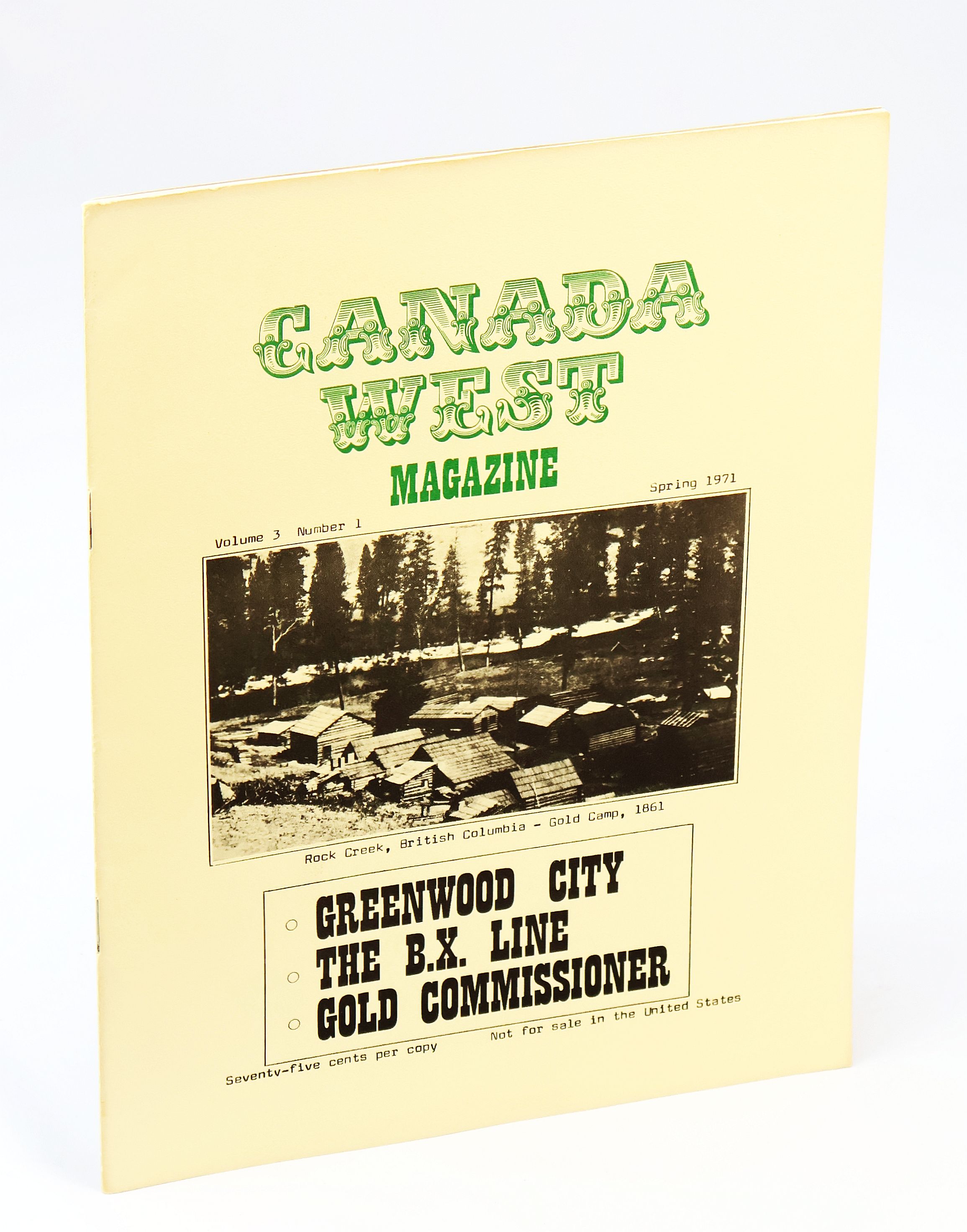 Canada West Magazine, Volume 3, Number 1, Spring 1971 - Greenwood City