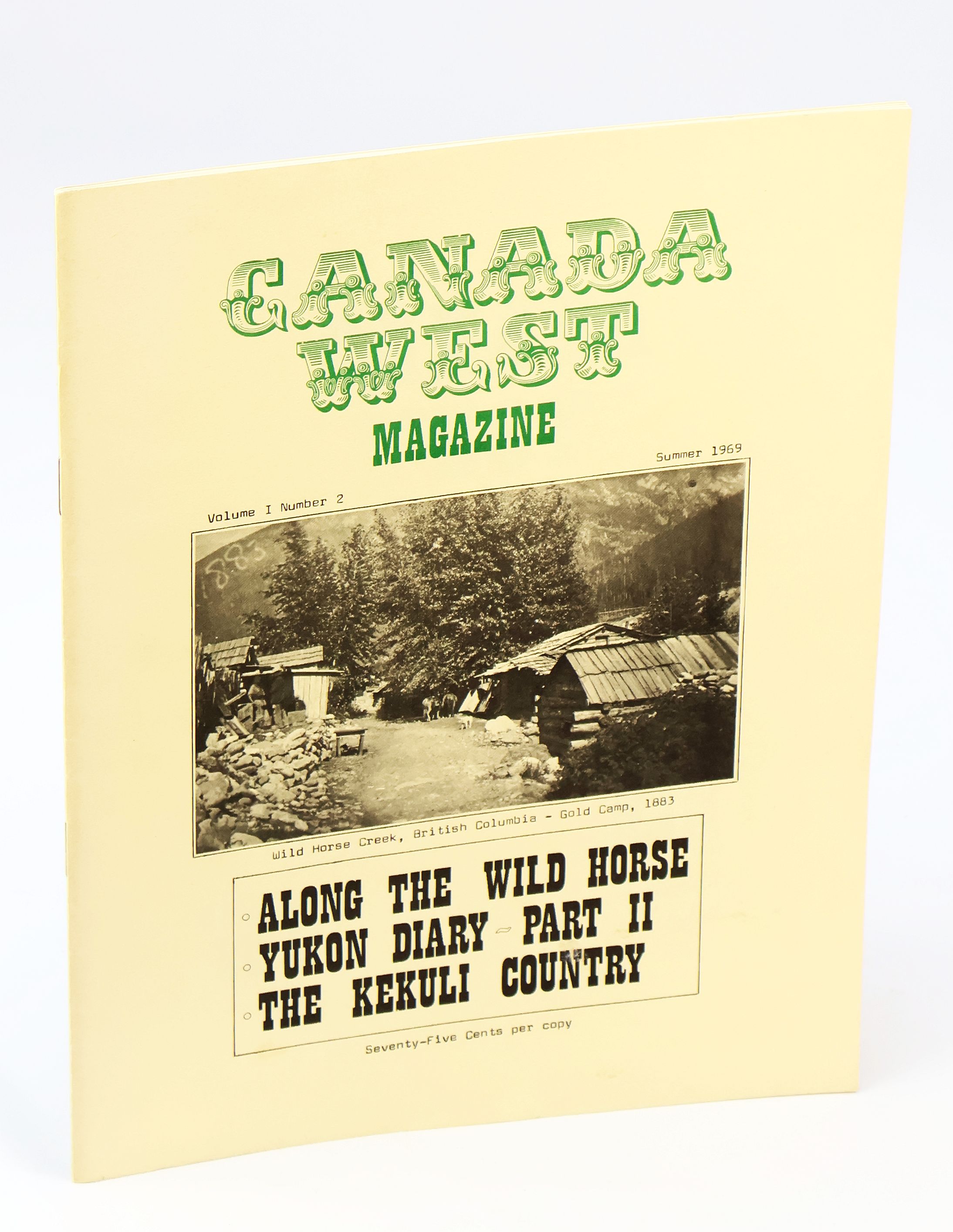 Canada West Magazine, Volume 1, Number 2, Summer 1969 - The Kekuli Country