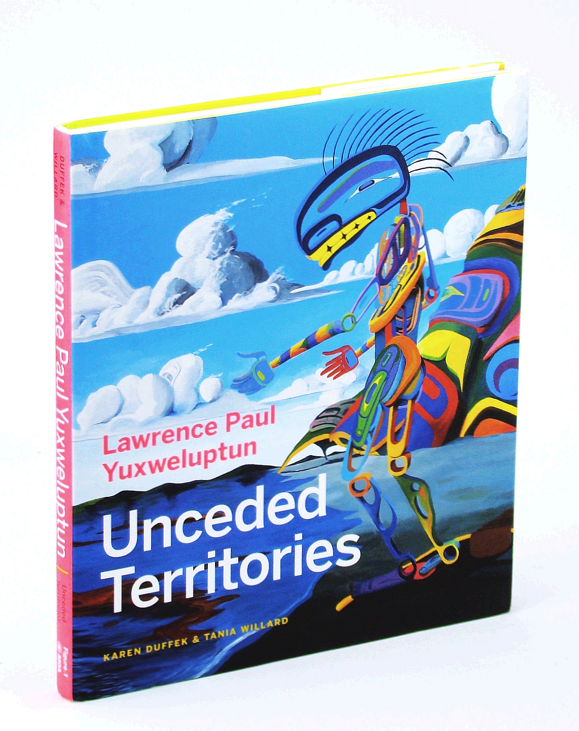 Image for Lawrence Paul Yuxweluptun: Unceded Territories
