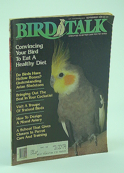 Image for Bird Talk Magazine, September 1988 - Convincing Your Bird to Eat a Healthy Diet
