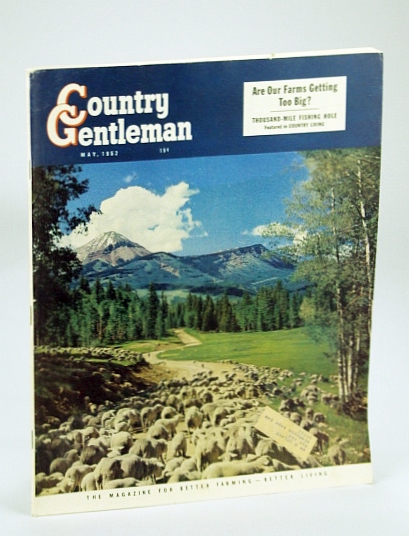 Image for Country Gentleman Magazine - The Magazine for Better Farming, Better Living, May 1952 - Are Our Farms Getting Too Big?
