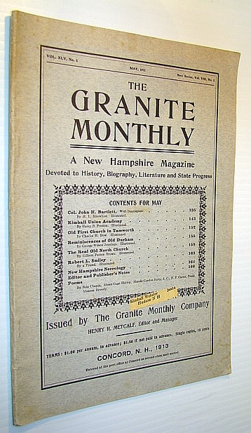 Image for The Granite Monthly - A New Hampshire Magazine Devoted to History, Biography, Literature and State Progress, May, 1913, Vol XLV, No. 5, New Series, Vol. VIII, No. 5 - Col. John H. Bartlett
