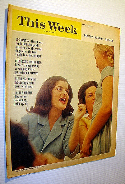 Image for This Week Magazine, April 25, 1965 - Insert to the Boston Sunday Herald: Cover Photo of Luci Baines and Lady Bird Johnson