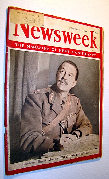 Image for Newsweek - The Magazine of News Significance, February 22, ,1943 - Cover Photo of Eisenhower's Deputy Harold Alexander / Gandhi's "Quit India" Fast