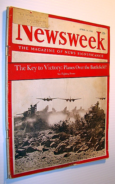 Image for Newsweek - The Magazine of News Significance, April 19,1943 - Planes Over the Battlefield!