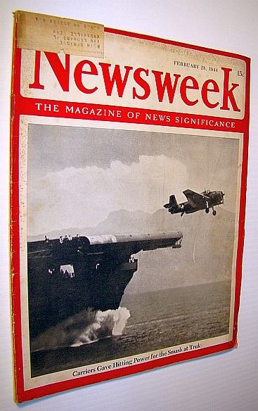 Image for Newsweek - The Magazine of News Significance, February 28, 1944: Smash at Truk