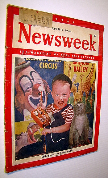 Image for Newsweek - The Magazine of News Significance, April 8, 1946: Spring is Circus Time