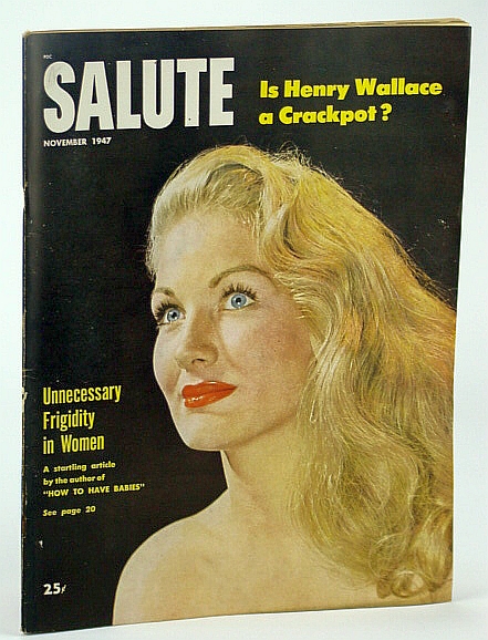Image for Salute Magazine, November (Nov.) 1947, Vol. 2, No. 11 - The Truth About Frigidity / Is Henry Wallace a Crackpot?