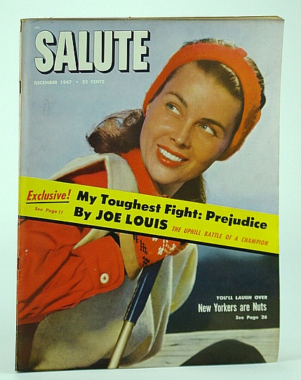 Image for Salute Magazine, December (Dec..) 1947, Vol. 2, No. 12 - Prejudice Was the Toughest Fight for Champion Boxer Joe Louis