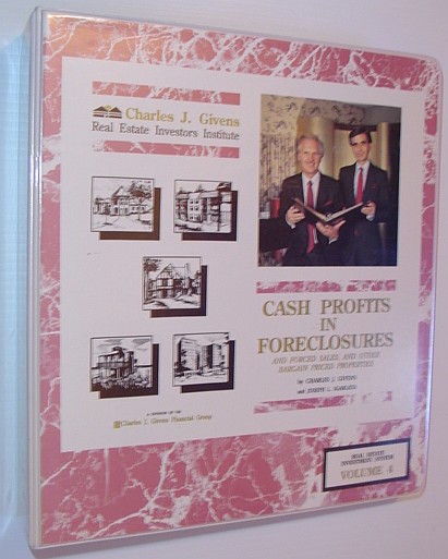 Image for Cash Profits in Foreclosures, Forced Sales, and Other Bargain Priced properties: Volume 4 of the Real Estate Investment System