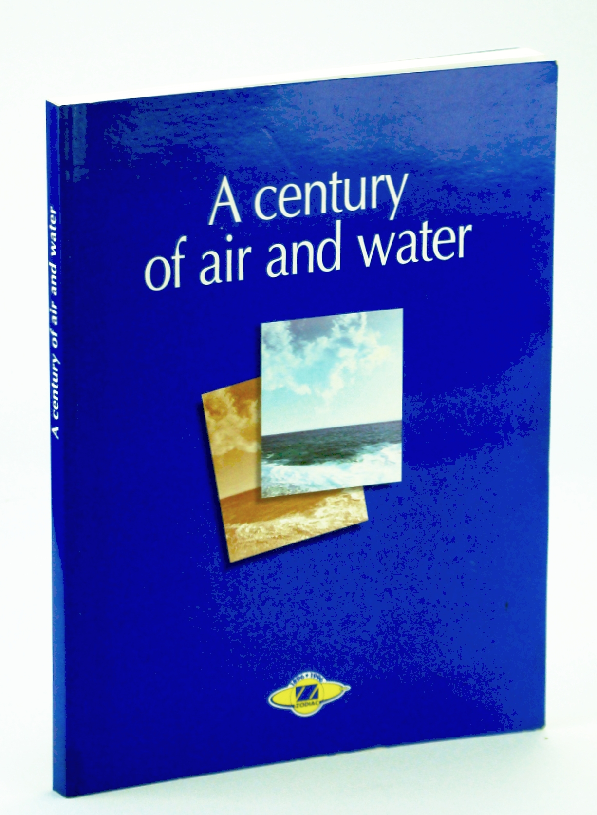 Image for A Century Of Air And Water