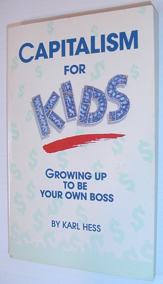 Image for Capitalism for Kids: Growing Up to Be Your Own Boss