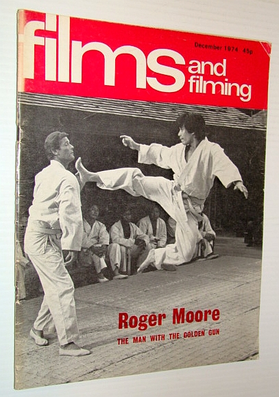 Image for Films and Filming Magazine, December 1974 - Cover Photo of Roger Moore in Martial Arts Scene from 'The Man With the Golden Gun' Plus Feature on 'Monty Python and the Holy Grail'