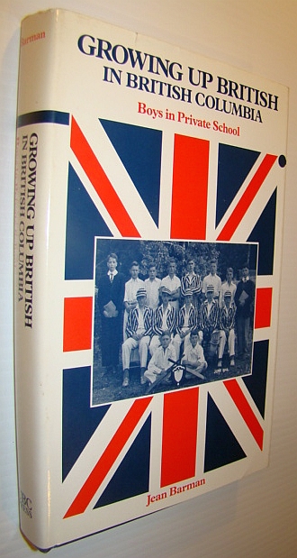 Image for Growing Up British in British Columbia: Boys in Private School