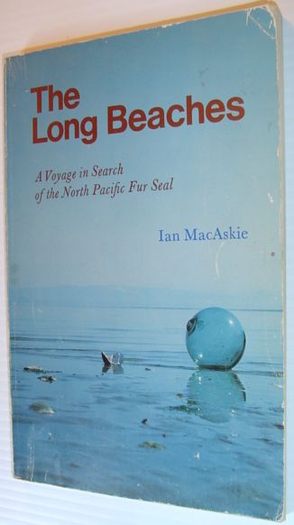 Image for The long beaches: A voyage in search of the North Pacific fur seal
