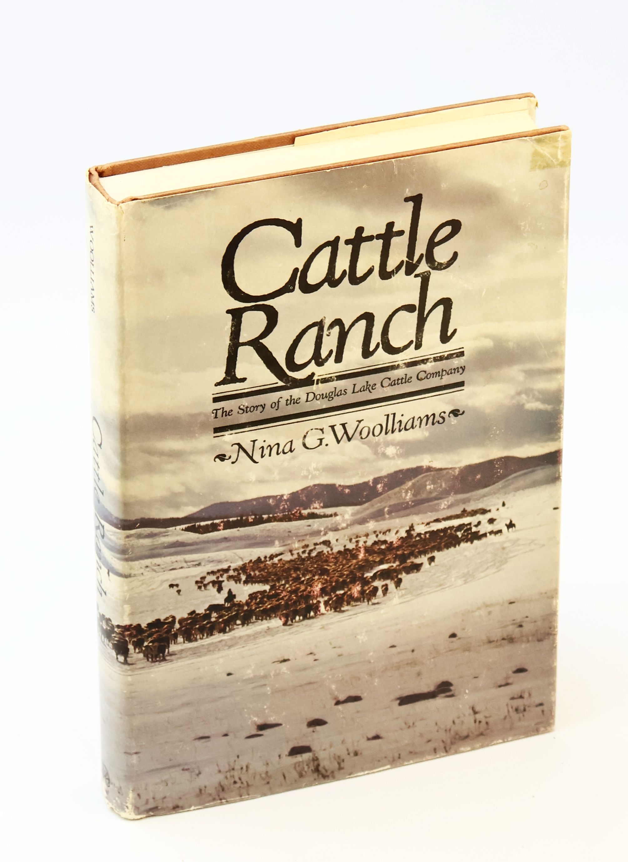 Image for Cattle Ranch - The Story of the Douglas Lake Cattle Company Cattle Ranch - The Story of the Douglas Lake Cattle Company