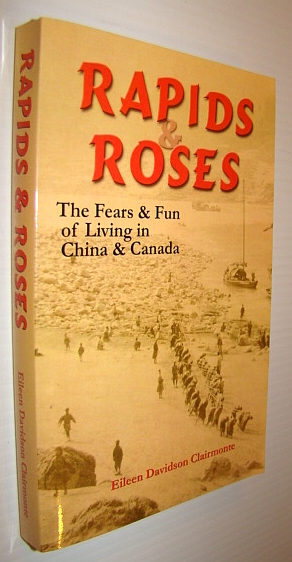 Image for Rapids & Roses: The Fears & Fun of Living in China & Canada