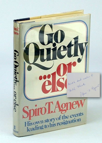 Image for Go Quietly...or Else - His Own Story of the Events Leading to His Resignation