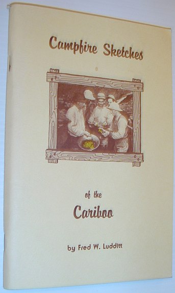 Image for Campfire Sketches of the Cariboo
