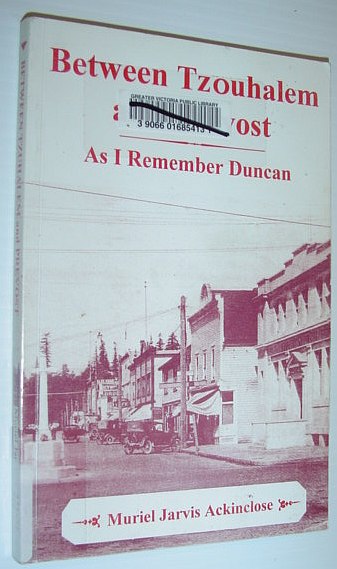 Image for Between Tzouhalem and Prevost: Memories of Duncan in the 1920s and '30s