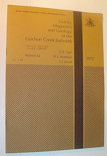 Image for Gravity Magnetics and Geology of the Guichon Creek Batholith: Bulletin No. 62