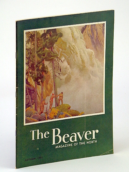 Image for The Beaver, Magazine of the North, Autumn 1955, Outfit 286 - Discovery of Grand Falls / The Countess of Dufferin