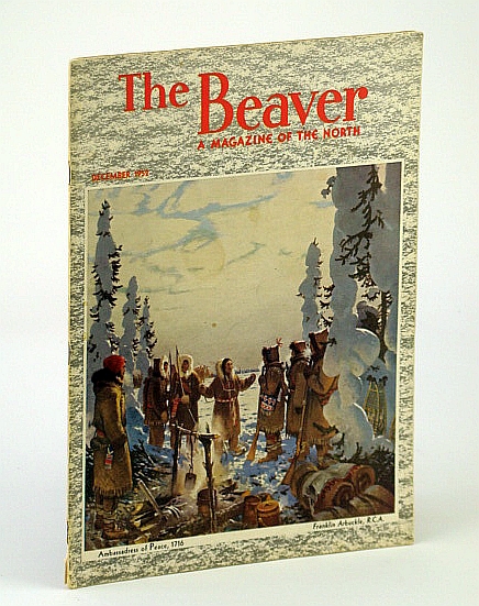 Image for The Beaver, Magazine of the North, December 1952, Outfit 283 - James Burr Tyrrell / With Sir William Butler on the Omineca