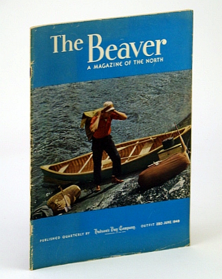 Image for The Beaver: A Magazine of the North. June 1949. Outfit 280.