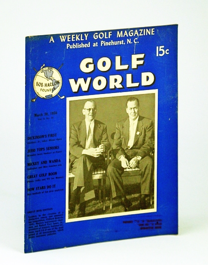 Image for Golf World - A Weekly Golf Magazine, Mar. (March) 30, 1956, Vol. 9, No. 43 - Cover Photo of Clifford Roberts and Robert Tyre Jones, Jr.