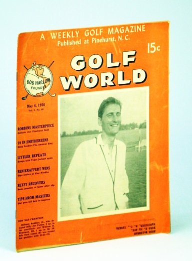 Image for Golf World - A Weekly Golf Magazine, May 4, 1956, Vol. 9, No. 48 - Cover Photo of Hillman Robbins, Jr.