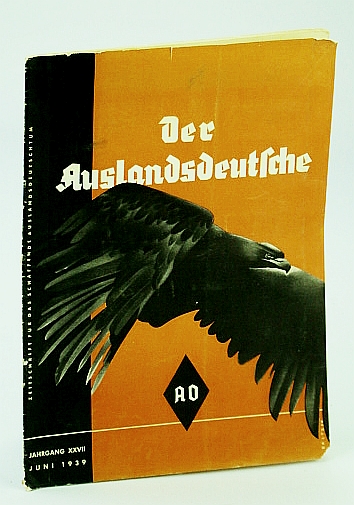 Image for Der Auslandsdeutsche, Zeitschrift Fur Das Schaffende Auslandsdeutschtum, Jahrgang XXVII, Juni 1939 (German Magazine)